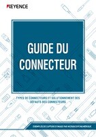 GUIDE DU CONNECTEUR:Types de Connecteurs et Solutionnement des Défauts des Connecteurs