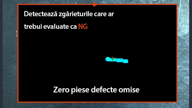 Detectează zgârieturile care ar trebui evaluate ca [NG] Zero piese defecte omise