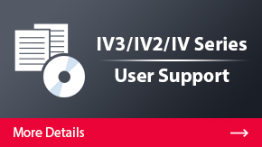 IV3/IV2/IV Series User Support | More Details