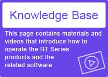 [Knowledge Base] This page contains materials and videos that introduce how to operate the BT/DX Series products and the related software.