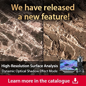 We have released a new feature! High-Resolution Surface Analysis, Dynamic Optical Shadow Effect Mode. | [Learn more in the catalogue]