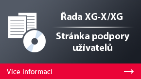 Řada XG-X/XG Stránka podpory uživatelů | Vice informaci