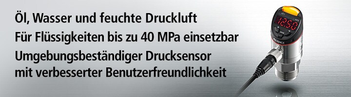 Öl, Wasser und feuchte Druckluft Für Flüssigkeiten bis zu 40 MPa einsetzbar Umgebungsbeständiger Drucksensor mit verbesserter Benutzerfreundlichkeit