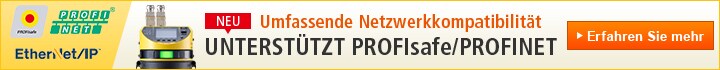 PROFIsafe / PROFINET / EtherNet/IP™ / NEU Umfassende Netzwerkkompatibilität UNTERSTÜTZT PROFIsafe/PROFINET