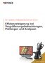Von anderen Industriebereichen lernen Effizienzsteigerung bei Vergrößerungsbetrachtungen, Prüfungen und Analysen