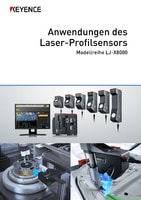Modellreihe LJ-X8000 Anwendungen des Laser-Profilsensors