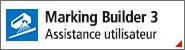 Marking Builder 3 Assistance utilisateur