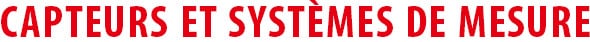 CAPTEURS ET SYSTÈMES DE MESURE