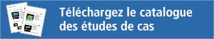 Téléchargez le catalogue des études de cas