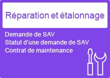 [Réparation et étalonnage] Demande de SAV Statut d'une demande de SAV Contrat de maintenance