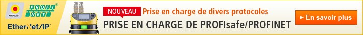 PROFIsafe / PROFINET / EtherNet/IP™ / NOUVEAU Prise en charge de divers protocoles PRISE EN CHARGE DE PROFIsafe/PROFINET