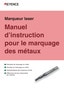 Marqueur laser Manuel d’instruction pour le marquage des métaux