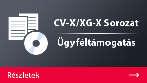 CV-X/XG-X Sorozat Ügyféltámogatás | Részletek