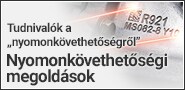 Tudnivalók a „nyomonkövethetőségről” Nyomonkövethetőségi megoldások