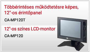 Többérintéses működtetésre képes, 12"-os érintőpanel [CA-MP120T] / 12"-os színes LCD-monitor [CA-MP120]