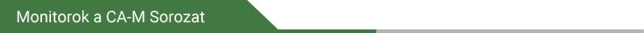 Monitorok a CA-M Sorozat