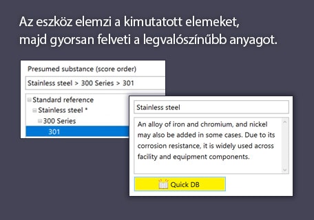 Az eszköz elemzi a kimutatott elemeket, majd gyorsan felveti a legvalószínűbb anyagot.