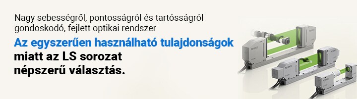 Fejlett optikai rendszer a nagy sebesség, pontosság és tartósság érdekében [Az egyszerűen használható funkcióktól] az LS sorozat könnyű választás.