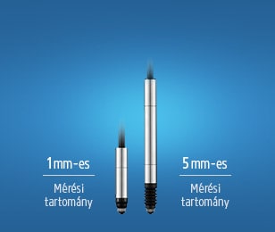 1 mm-es mérési tartomány/5 mm-es mérési tartomány