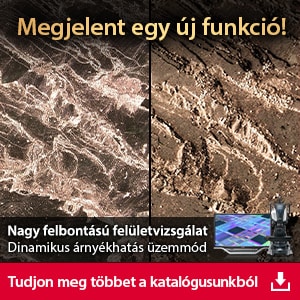 Megjelent egy új funkció! Nagy felbontású felületvizsgálat. Dinamikus árnyékhatás üzemmód | [Tudjon meg többet a katalógusunkból]