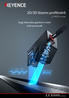 LJ-X8000 sorozat 2D/3D lézeres profilmérő Katalógus