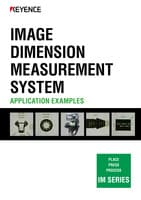 IM SERIES IMAGE DIMENSION MEASUREMENT SYSTEM: APPLICATION EXAMPLES