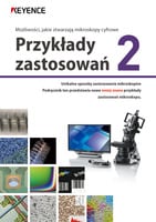 Możliwości, jakie stwarzają mikroskopy cyfrowe Przykłady zastosowań 2