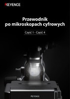 Przewodnik po mikroskopach cyfrowych Część 1 - Część 4 [Opracowanie]