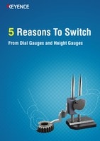 Five reasons why we replaced with non-contact dial gauges & height gauges