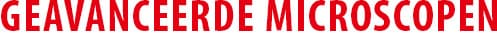 GEAVANCEERDE MICROSCOPEN