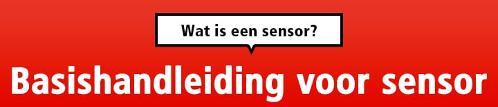 What is a sensor? Sensor Basic Guide