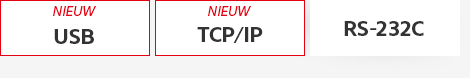 [NIEUW] USB, [NIEUW] TCP/IP, RS-232C