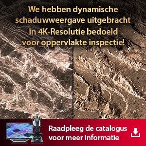 We hebben dynamische schaduwweergave uitgebracht in 4K-Resolutie bedoeld voor oppervlakte inspectie! | [Raadpleeg de catalogus voor meer informatie]