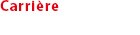 Carrière