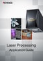 Laser Processing Application Guide